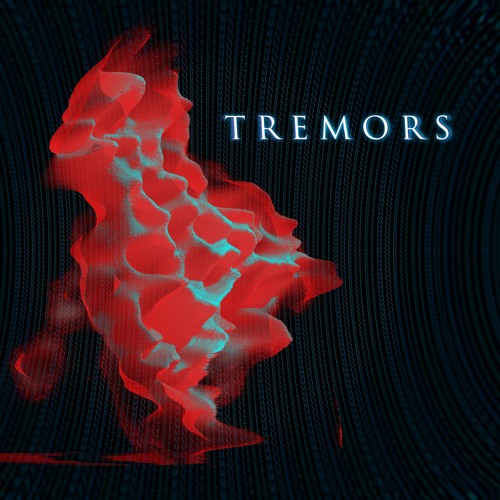 T R E M O R S