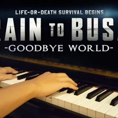 Goodbye World (Train To Busan OST)