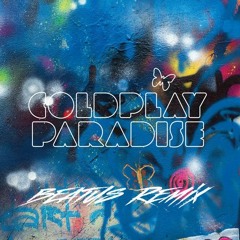 Coldplay - Paradise (BeatUs Remix)