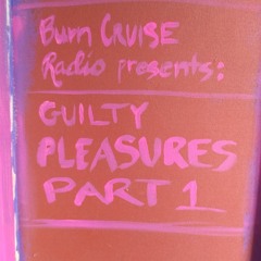 Guilty Pleasures Part 1