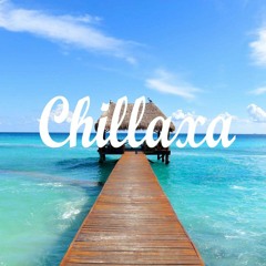 Chillaxa