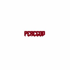 PERCGOD [not for sale]