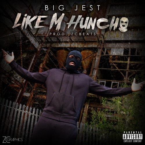 Big Jest - Like M Huncho