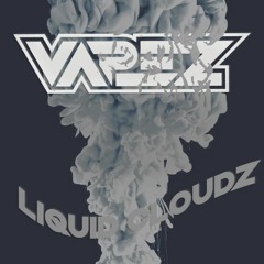 VAPEZ - Liquid Cloudz