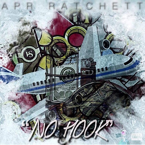 APR Ratchett - No Hook (PROD BY) ME$$IAH