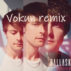 DallasK - Recover (Vokun Remix)