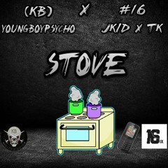 (KB) YoungBoyPsycho X #16 JKid X TK - STOVE (OFFICIAL AUDIO)