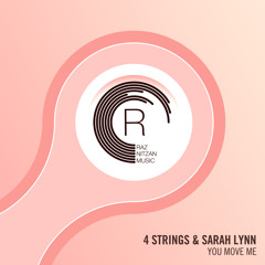4 Strings & Sarah Lynn - You Move Me (Original Mix)