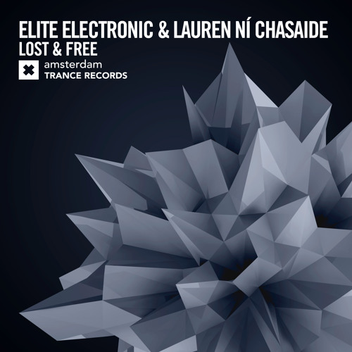Elite Electronic & Lauren Ni Chasaide - Lost & Free (Original Mix)