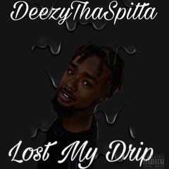 Lost My Drip