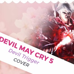 Devil May Cry 5 - Devil Trigger Nero's Theme | Cover by ShiroNeko