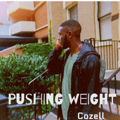 Pushing Weight (Prod. Ice Starr)