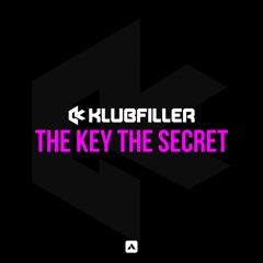 Klubfiller - The Key The Secret