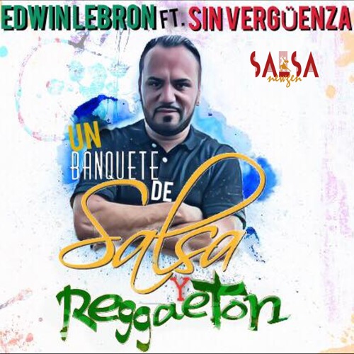 Un Banquete De Salsa y Reggaeton  - Edwin Lebron