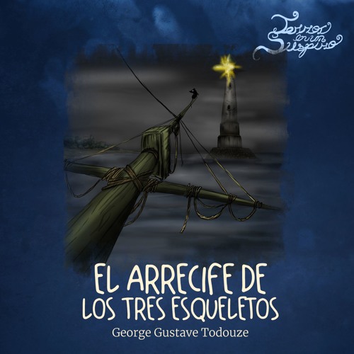 El Arrecife de los Tres Esqueletos - George Gustave Todouze episode artwork