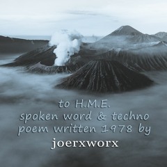 To H.M.E. - a poem written by myself 40 years ago & techno