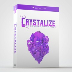 OCTVE.CO - Crystalize [Trap & Future Bass Samples & Presets]