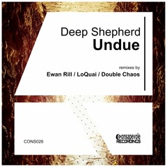 Deep Shepherd - Undue - Double ChaoS Remix
