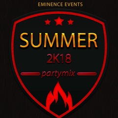 Summer2k18PartyMix - DjBusta - EminenceEvents
