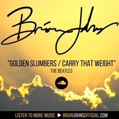 Golden Slumbers / Carry That Weight
