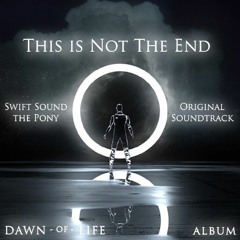 This Is Not The End -320 Kbps- Swift Sound Music