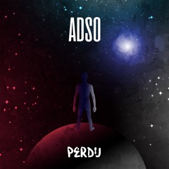 ADSO - Perdu (Prod. Math Cost)