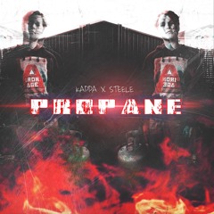 Invader Kaide x Steele 11 - PROPANE (Prod. By Ned Kelly)