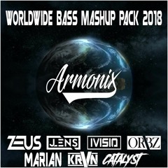 Armonix & Friends Present : The Worldwide Bass Mashup Pack 2018