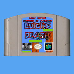 Luigi's Death (prod. by Maniaxx)