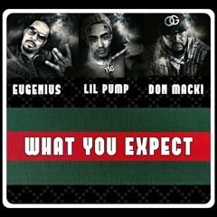 EXPect Remix Feat LiL Pump And Don Macki