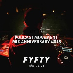 PODCAST Movement | Mix Anniversary #018