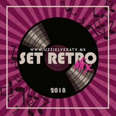 Set Retro Mix 2018 By Uzziel VeraTv