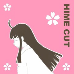 HIME CUT By Neko DJ(Vocal by CeVIO)