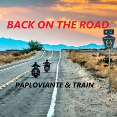 ~ BACK ON THE ROAD~  w Paploviante
