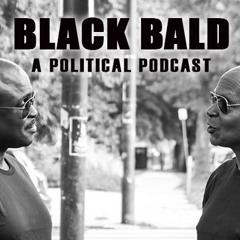 Black Bald Podcast Episode 1