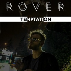 TEMPTATION - ROVER
