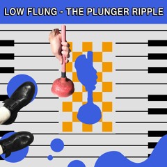Low Flung - The Plunger Ripple [CASSETTE PREVIEWS]