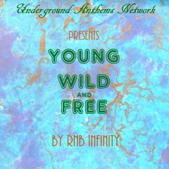 YOUNG WILD AND FREE - RnB Infinity (prod. by Paupa Beats)