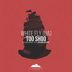 White Fly (UA) - Too Shoo (Extended Mix)