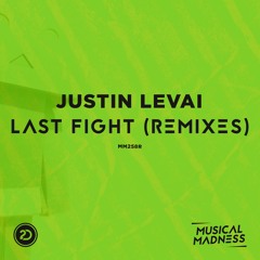 Justin Levai - Last Fight (Naten Remix)