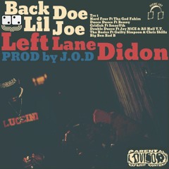 Left Lane Didon - Double Duece Feat. Jay NICE & All Hail Y.T. (Prod. By J.O.D)