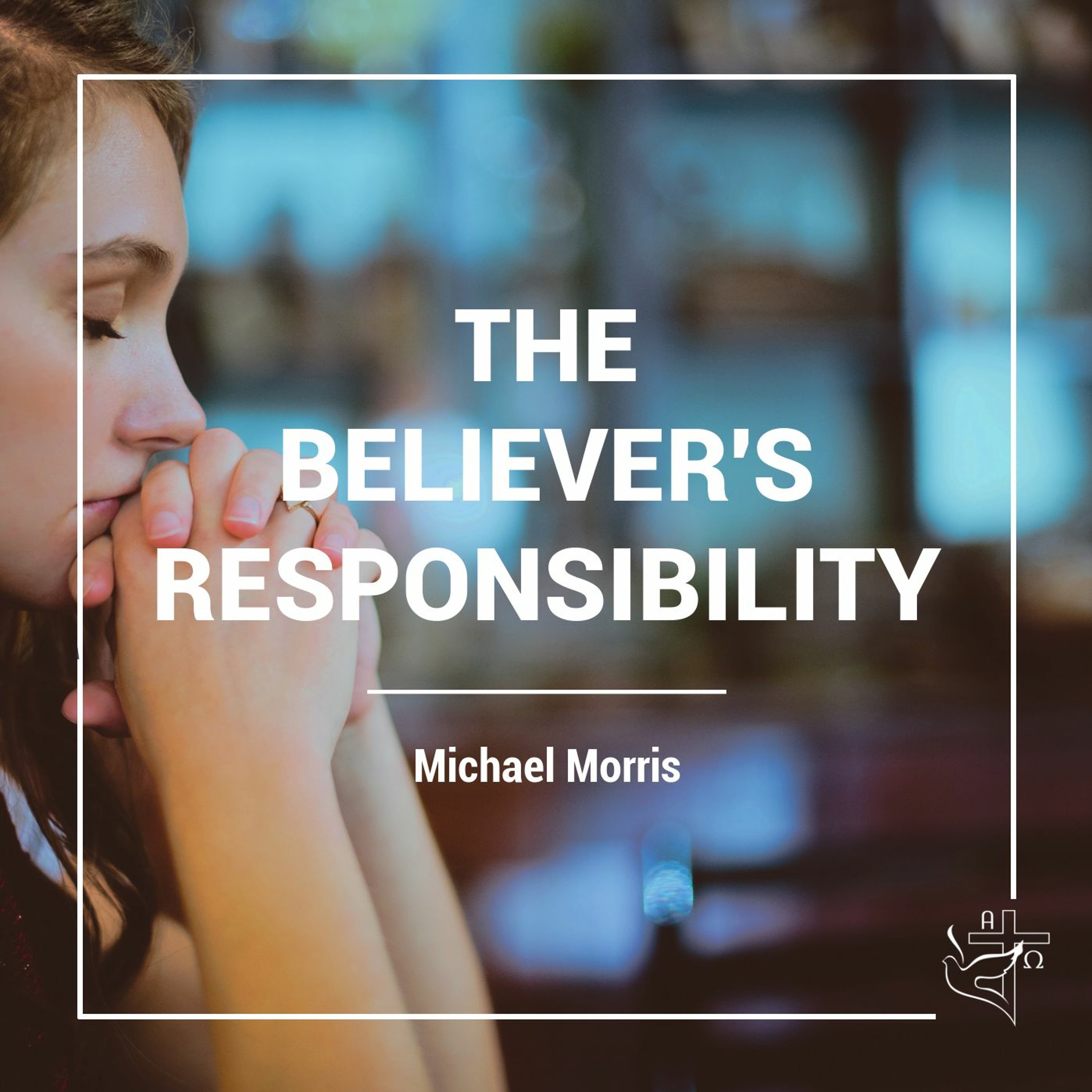 The Believer's Responsibility episode artwork