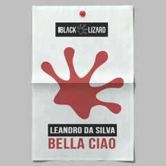 Leandro Da Silva - Bella Ciao [OUT NOW]