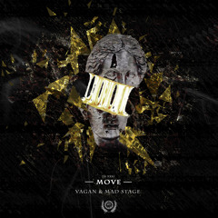 Vagan x Mad Stage - Move (FREE DOWNLOAD)