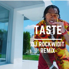 TYGA FT OFFSET - TASTE (DJ ROCKWIDIT REMIX)