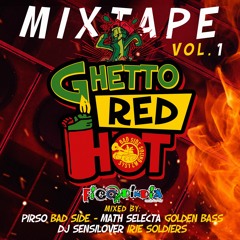 GhettoRedHot Mixtape // Vol 1
