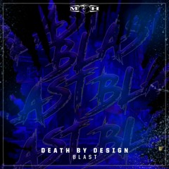 Death By Design - Blast [MOHDIGI243]