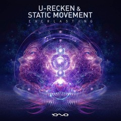 Static Movement & U-Recken - Everlasting [IONO MUSIC] OUT NOW!!!