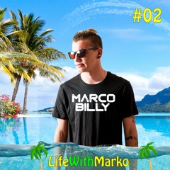 LIFEWITHMARKO Podcast 02