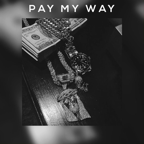 Pay My Way Ft. Blaze